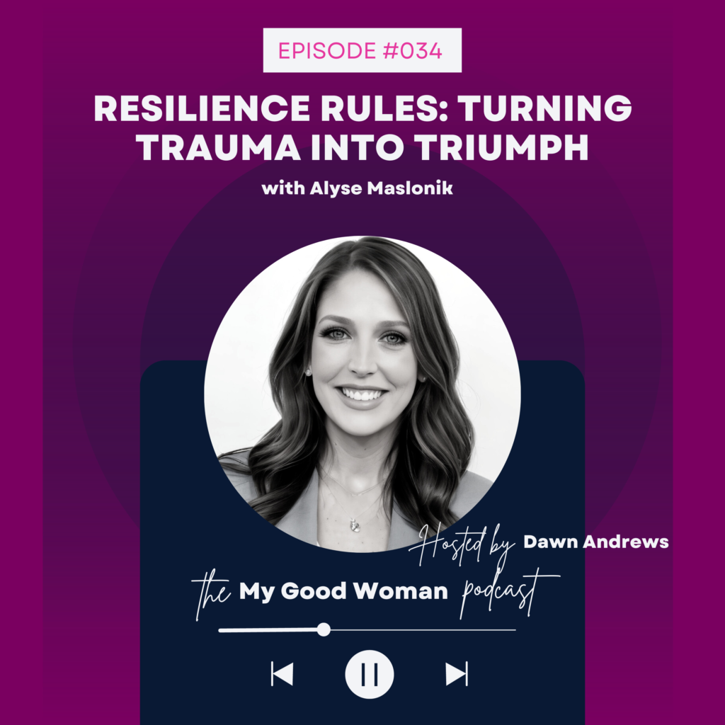 034 Resilience Rules: Turning Trauma into Triumph