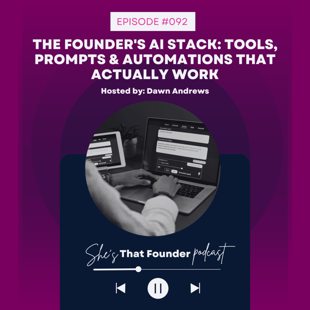 092 The Founder’s AI Stack: Tools, Prompts & Automations That Actually Work