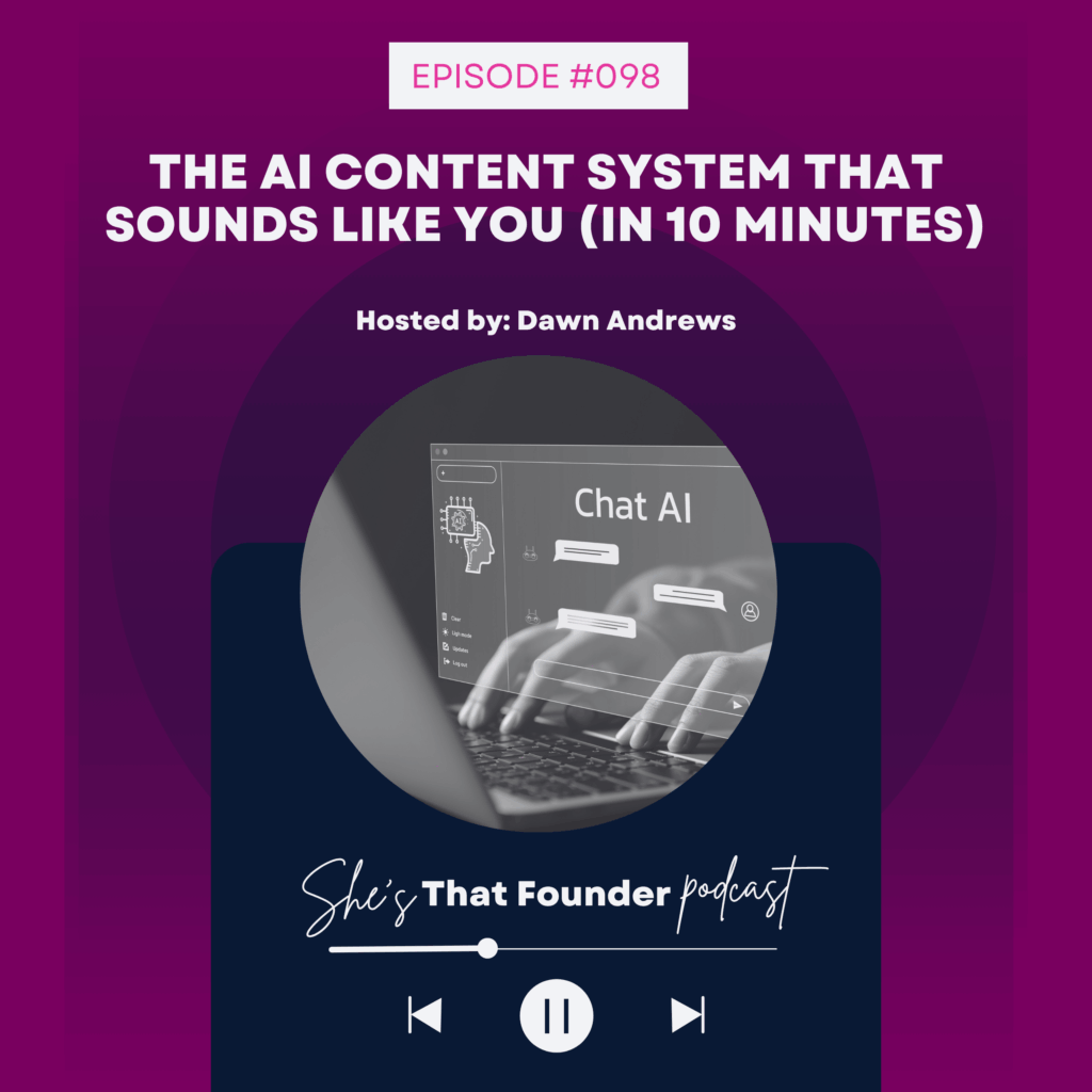 98 The AI Content System That Sounds Like You (In 10 Minutes)