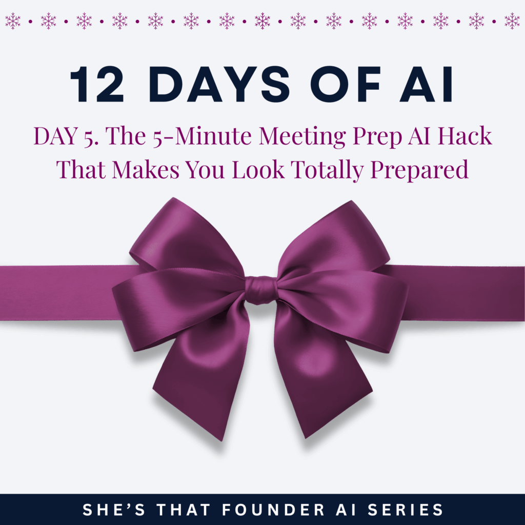 AI Series Day 5 12 Days of AI. The 5-Minute Meeting Prep AI Hack That Makes You Look Totally Prepared