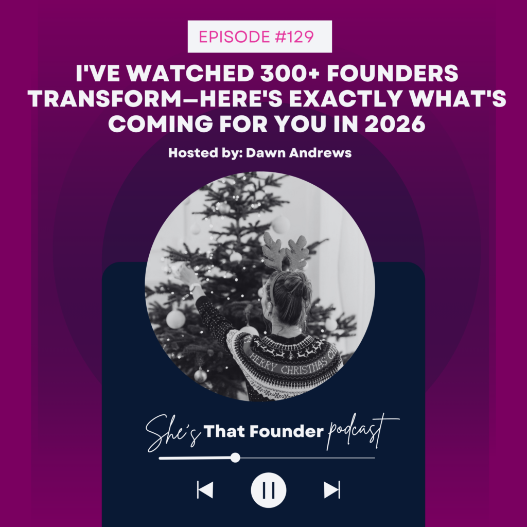129 Christmas Episode: I’ve Watched 300+ Founders Transform—Here’s Exactly What’s Coming for You in 2026