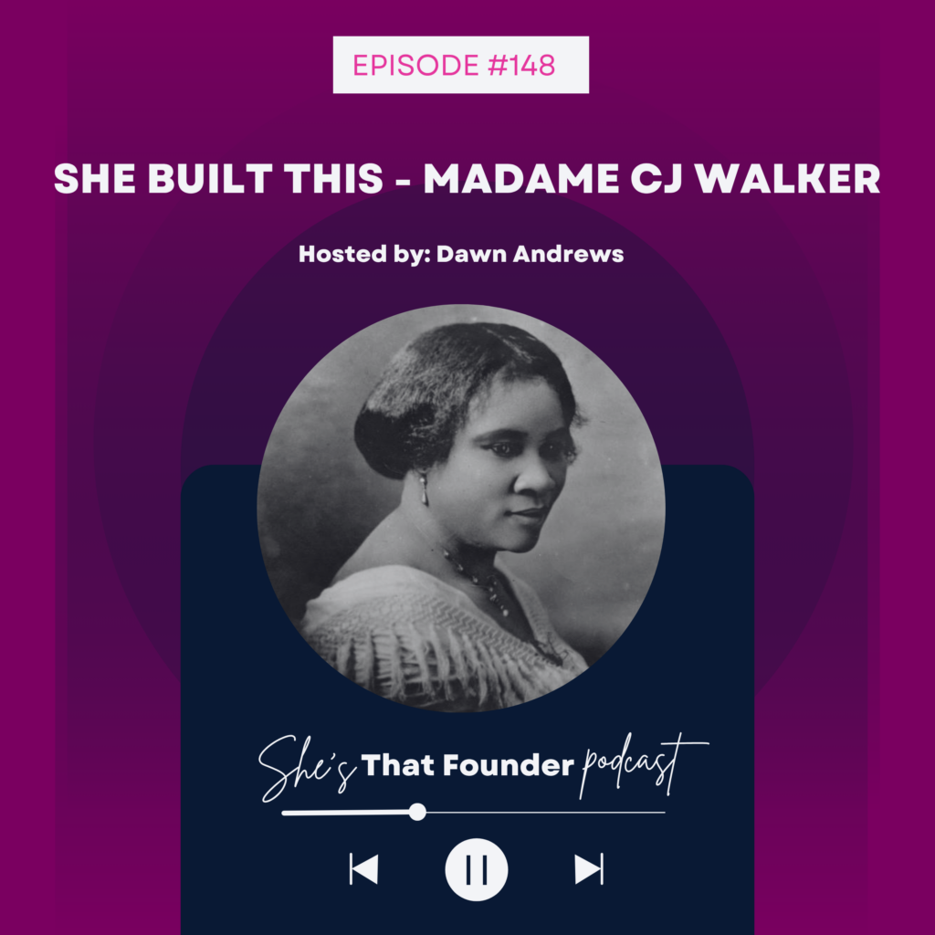 148 She Built a Scalable Empire in 1906 With No Tech Stack. What’s Your Excuse? | SHE BUILT THIS 01
