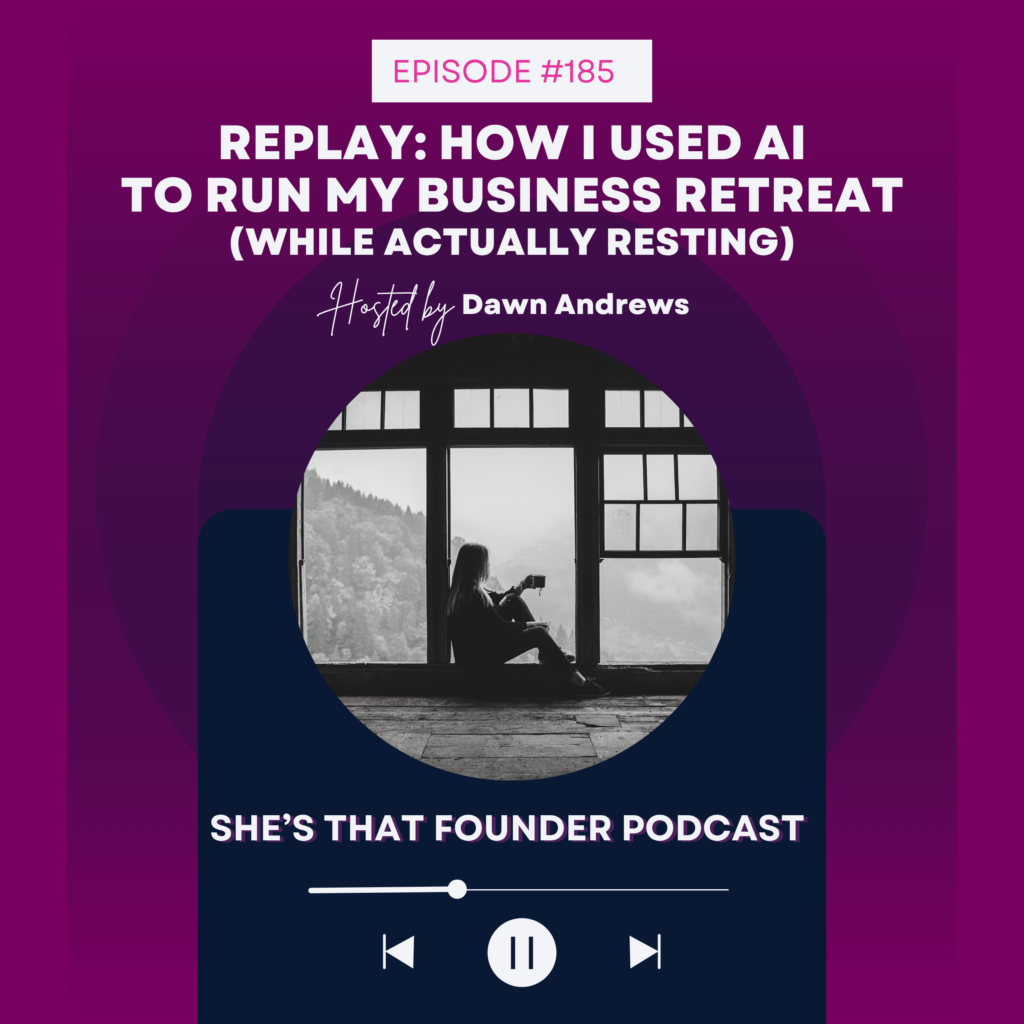 185 REPLAY: How I used AI To Run My Business Retreat (While Actually Resting)